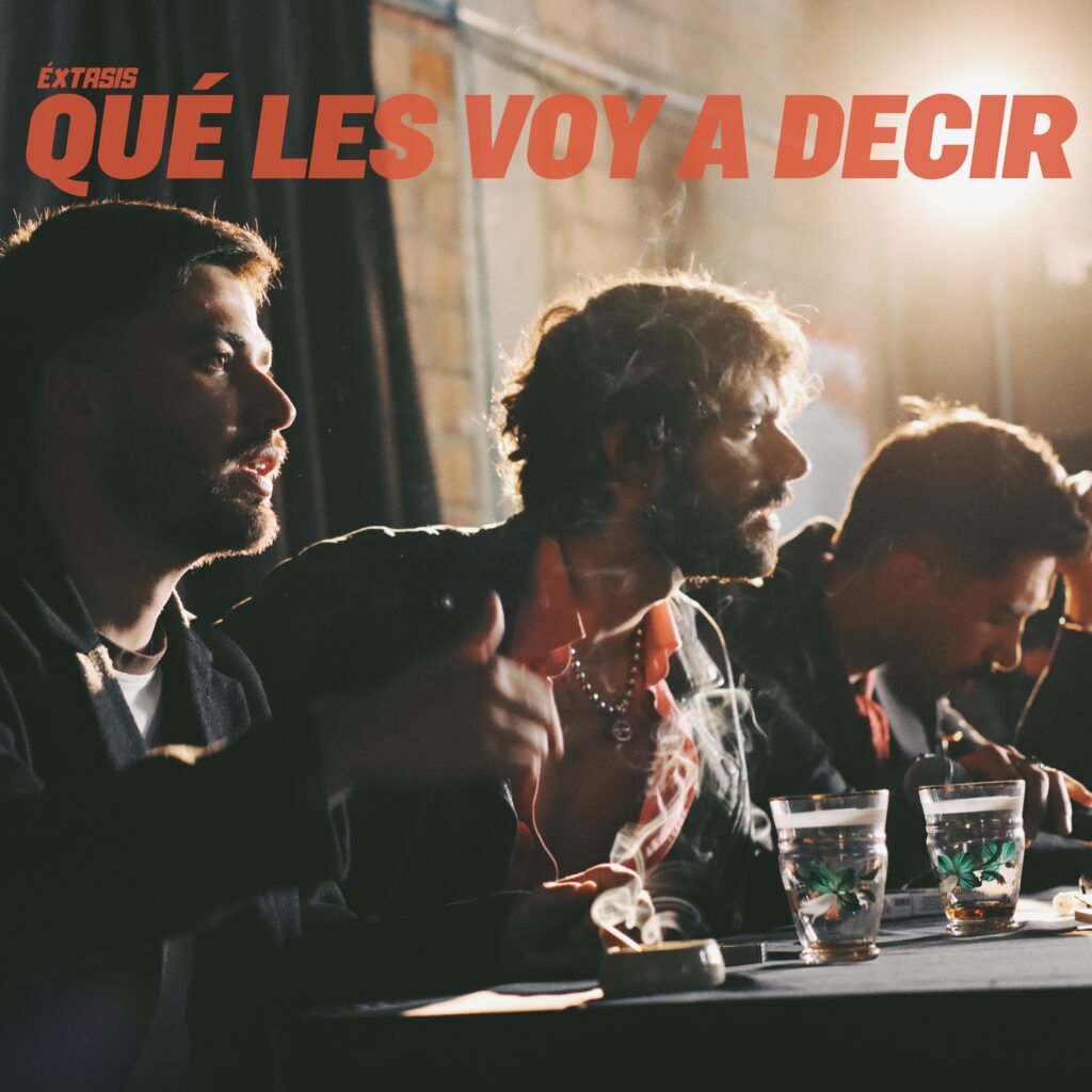 Qúe Les Voy a Decir la nueva canción de Éxtasis