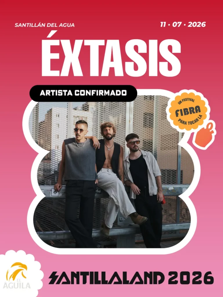 Santillaland 2026 banda Éxtasis